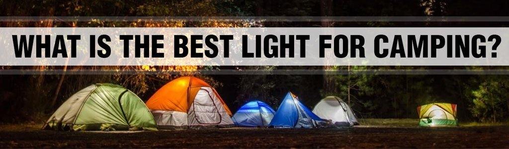 What Are The Best Lights For Camping? - STKR Concepts